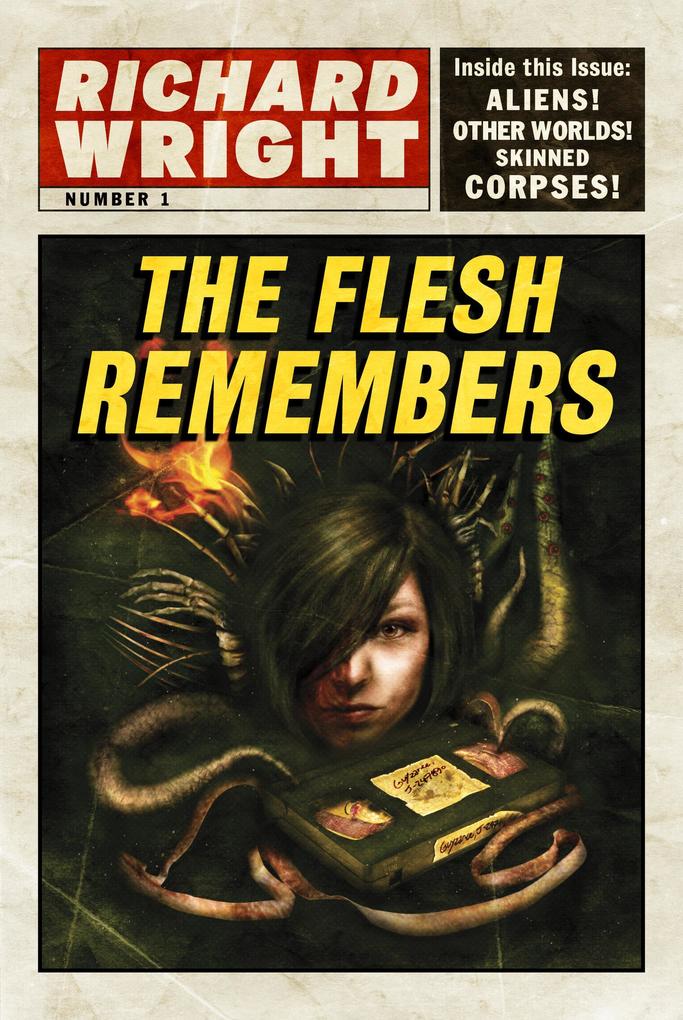 The Flesh Remembers (The Lomax Chronicles #1)