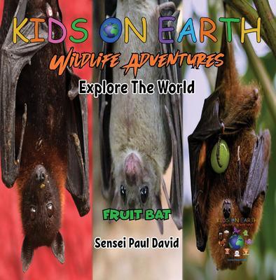 KIDS ON EARTH - Fruit Bat - Maldives