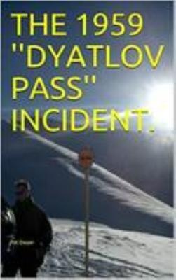 The 1959 Dytalov Pas Incident.