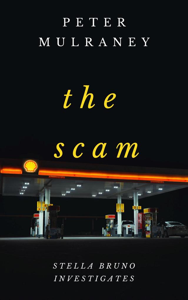 The Scam (Stella Bruno Investigates #8)