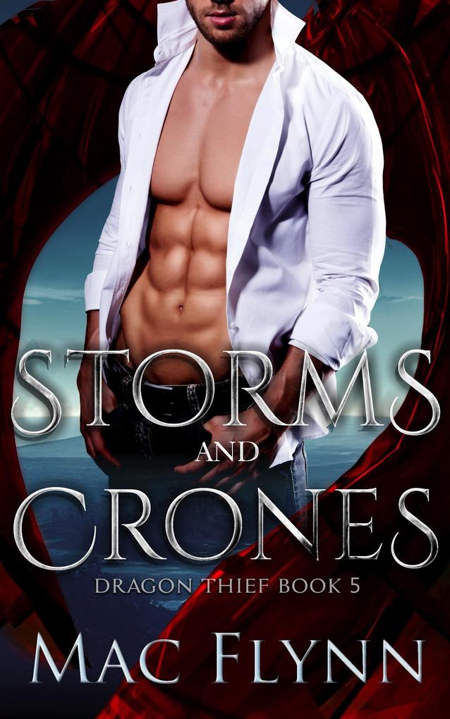 Storms and Crones (Dragon Thief Book 5)