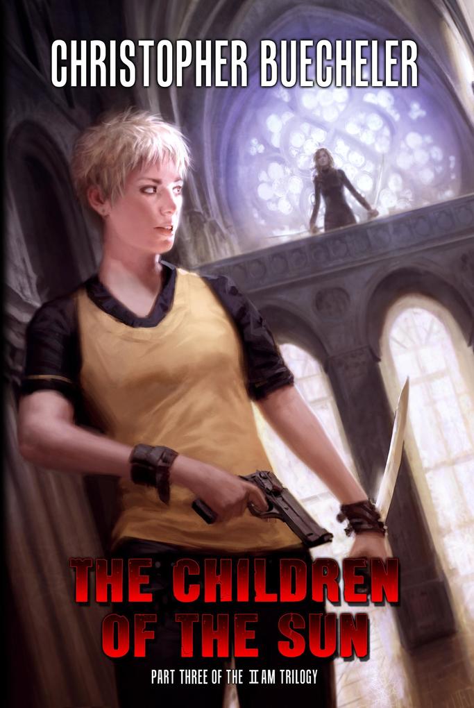 The Children of the Sun (The II AM Trilogy #3)