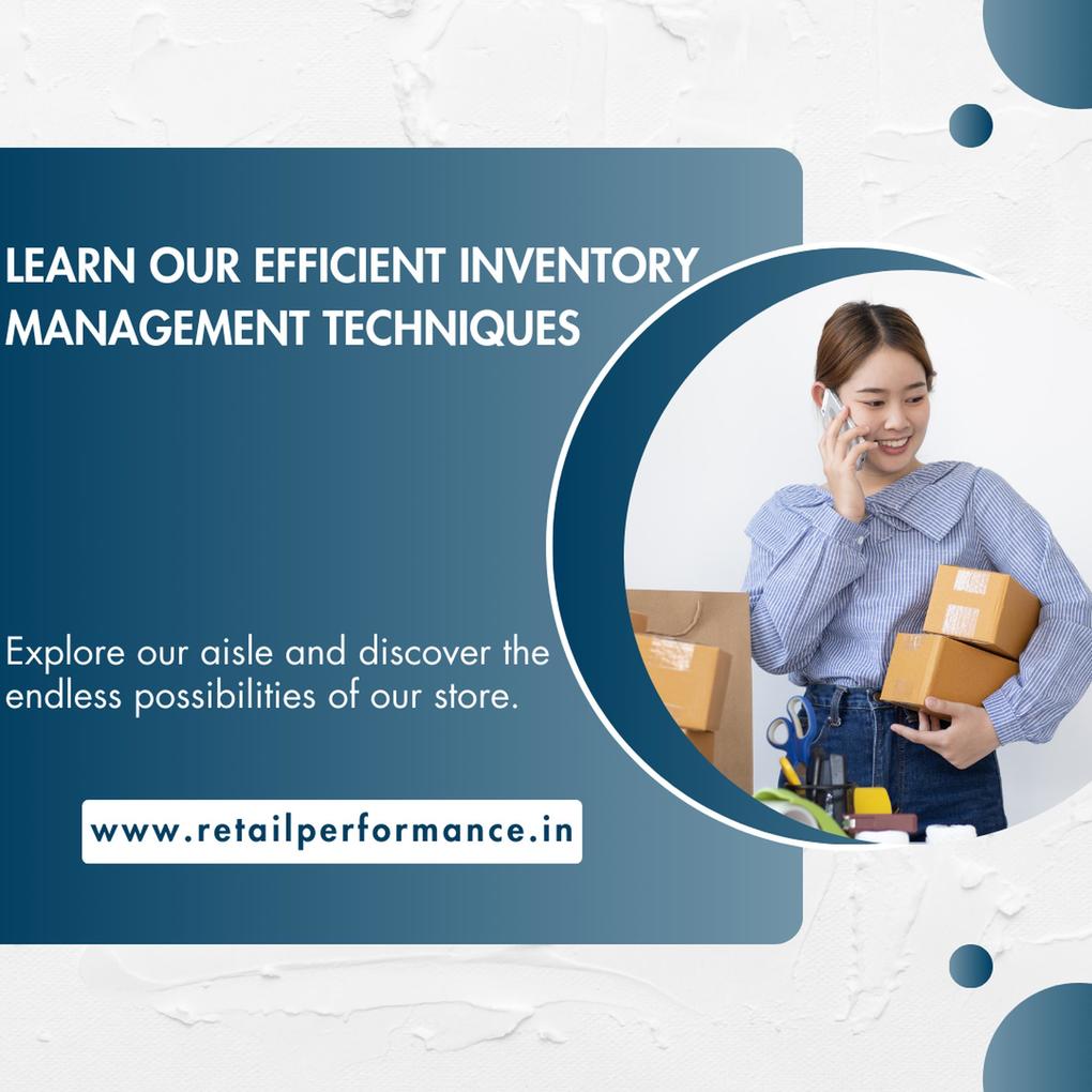 Learn Our Efficient Inventory Management Systems