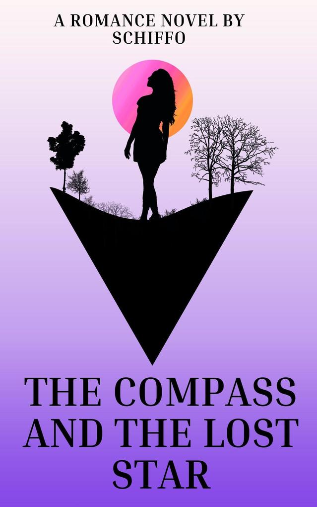 The Compass and the Lost Star (Romance Novel #3)