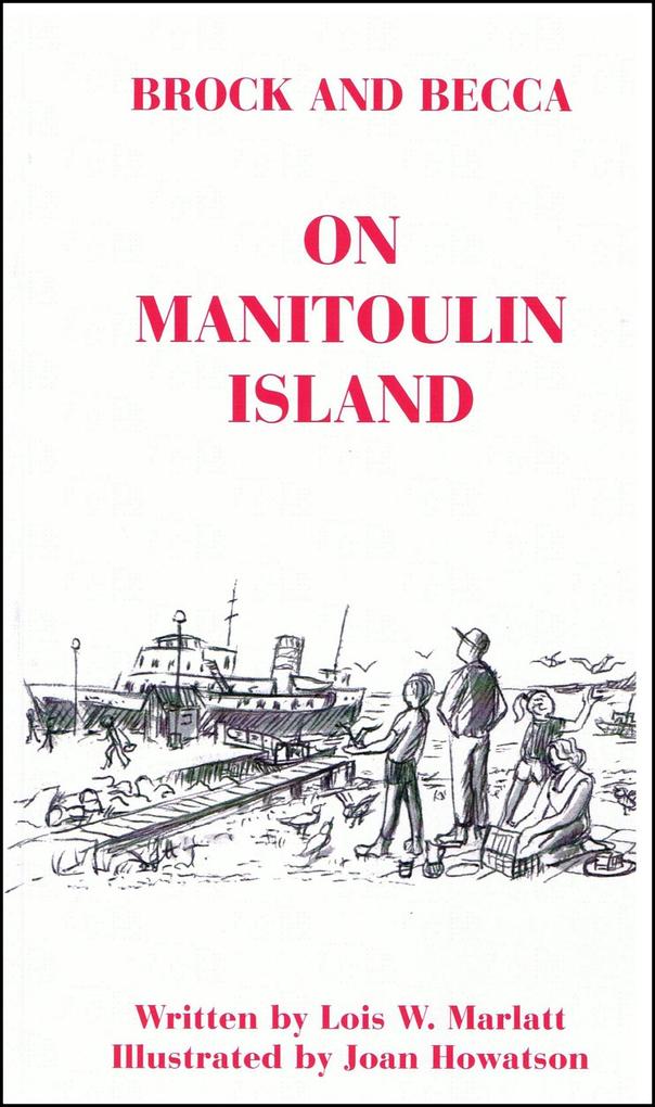 Brock and Becca - On Manitoulin Island (Brock and Becca Discover Canada #3)