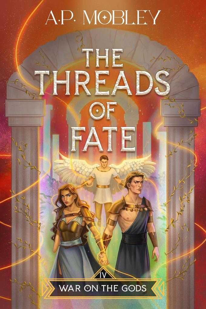 The Threads of Fate (War on the Gods #4)