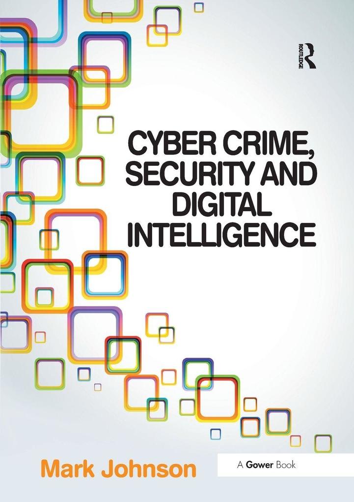 Cyber Crime Security and Digital Intelligence