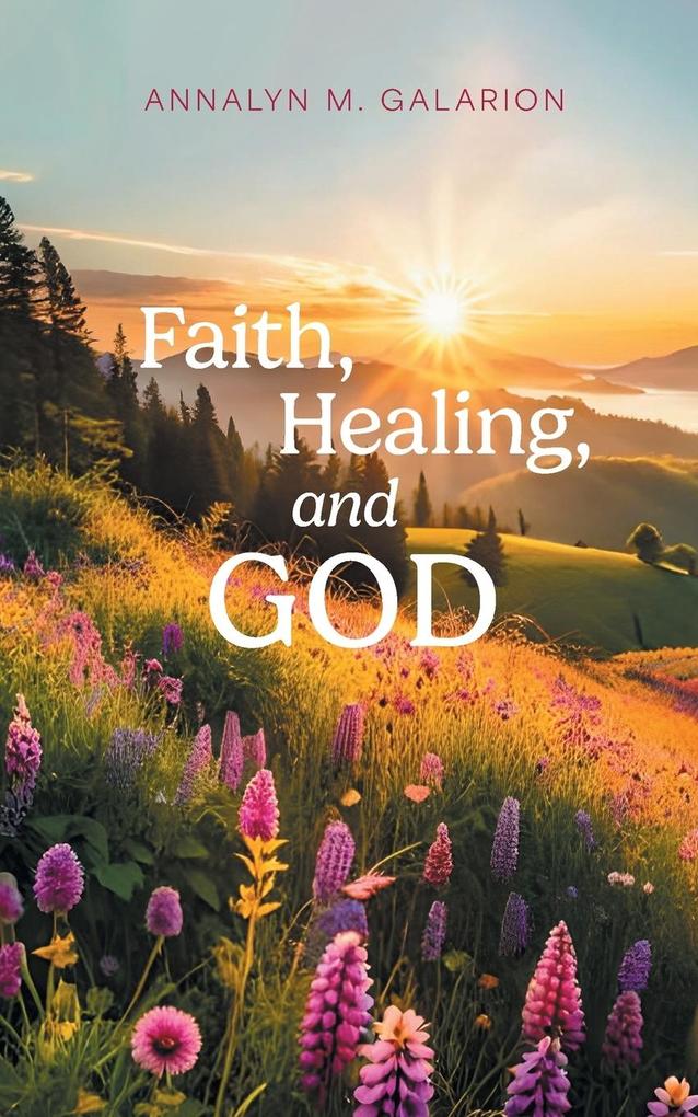 Faith Healing and God