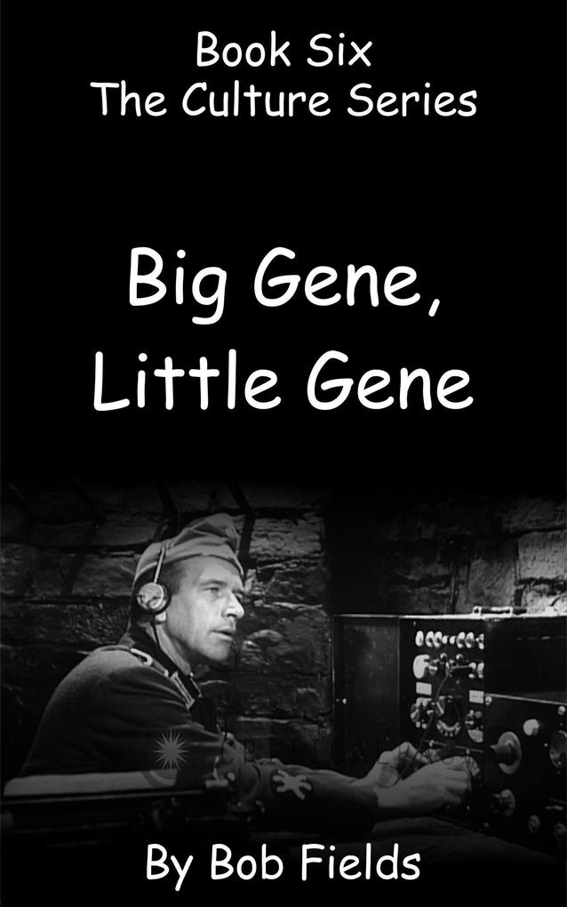 Big Gene Little Gene