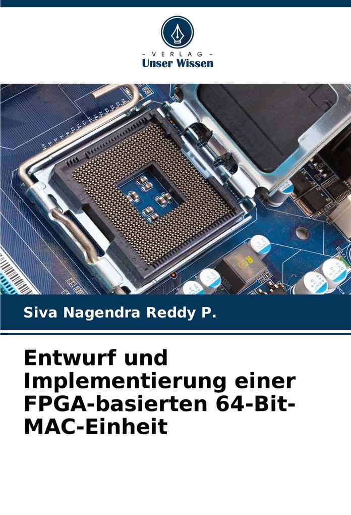 Entwurf und Implementierung einer FPGA-basierten 64-Bit-MAC-Einheit