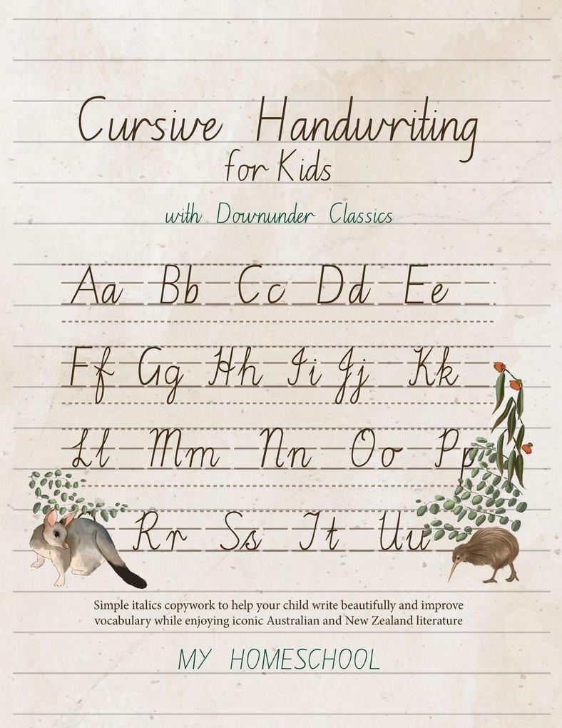 Cursive Handwriting for Kids with Downunder Classics