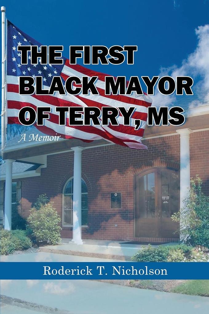 The First Black Mayor of Terry MS