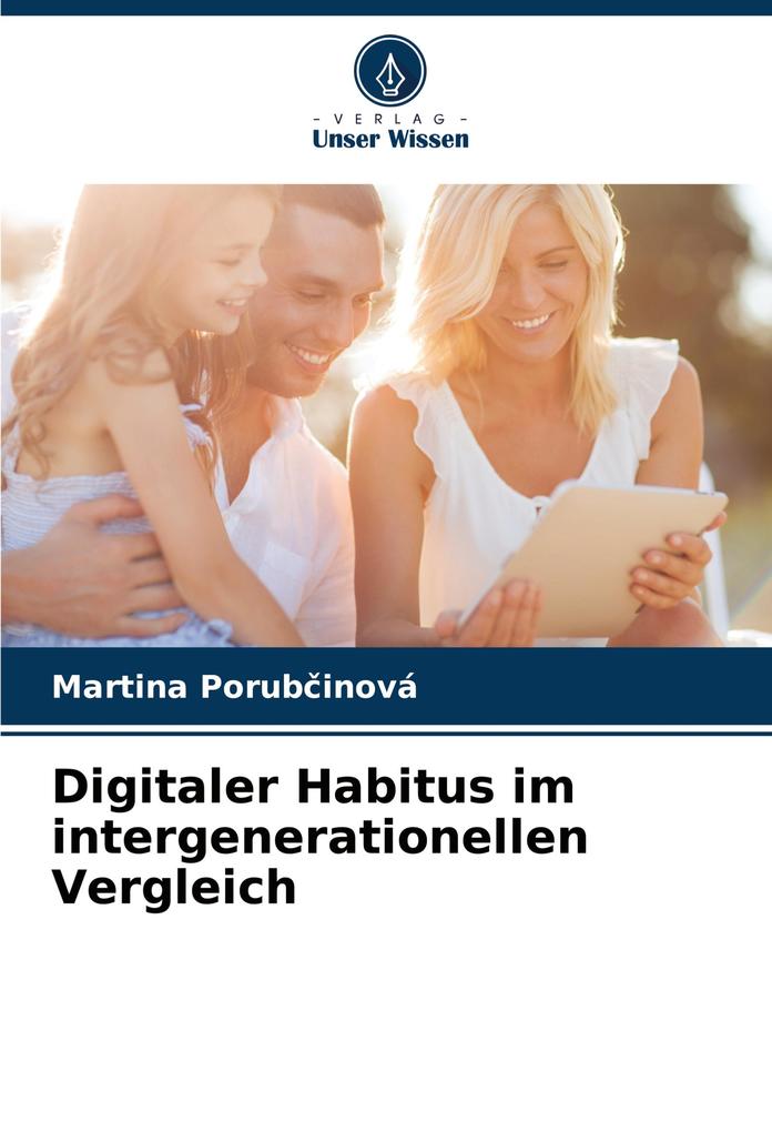 Digitaler Habitus im intergenerationellen Vergleich