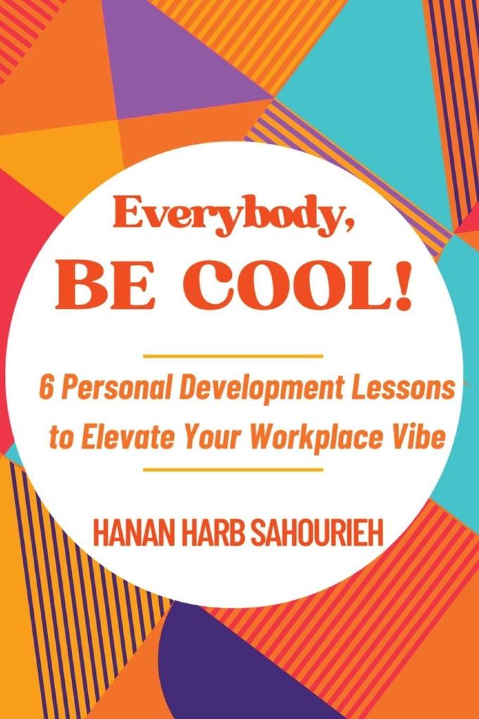 Everybody Be Cool!