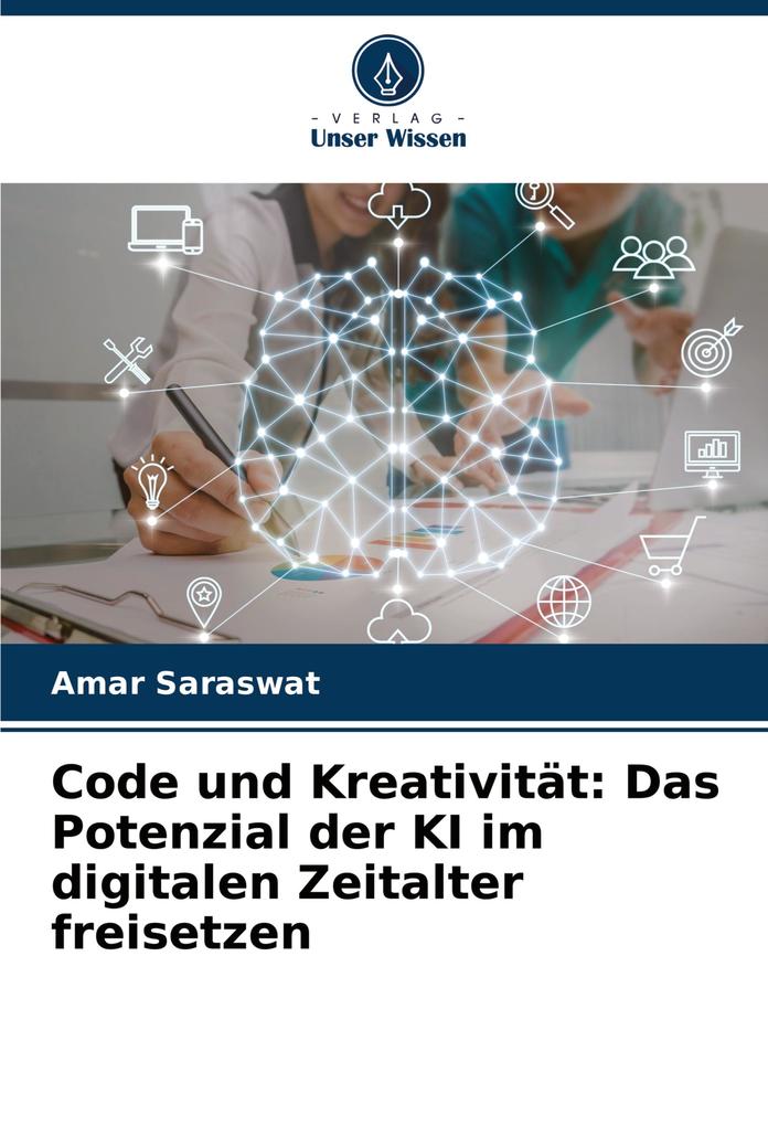 Code und Kreativität: Das Potenzial der KI im digitalen Zeitalter freisetzen