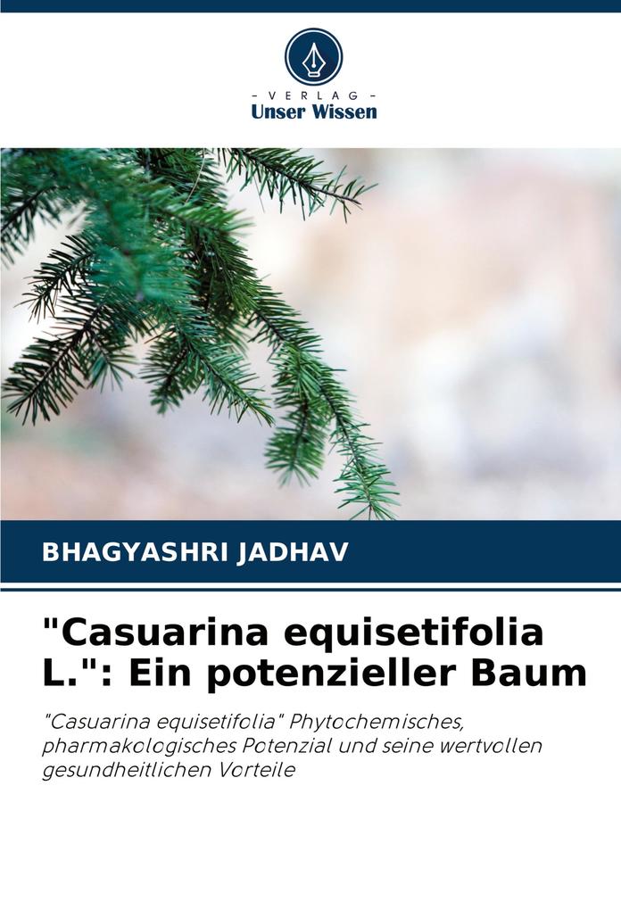 'Casuarina equisetifolia L.': Ein potenzieller Baum