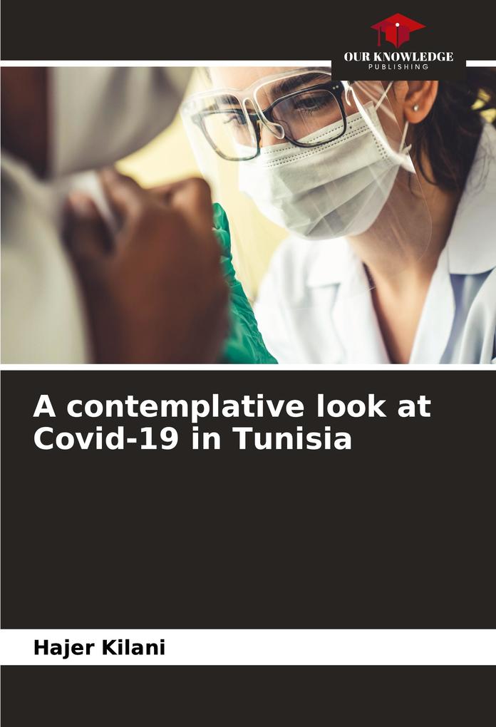 A contemplative look at Covid-19 in Tunisia