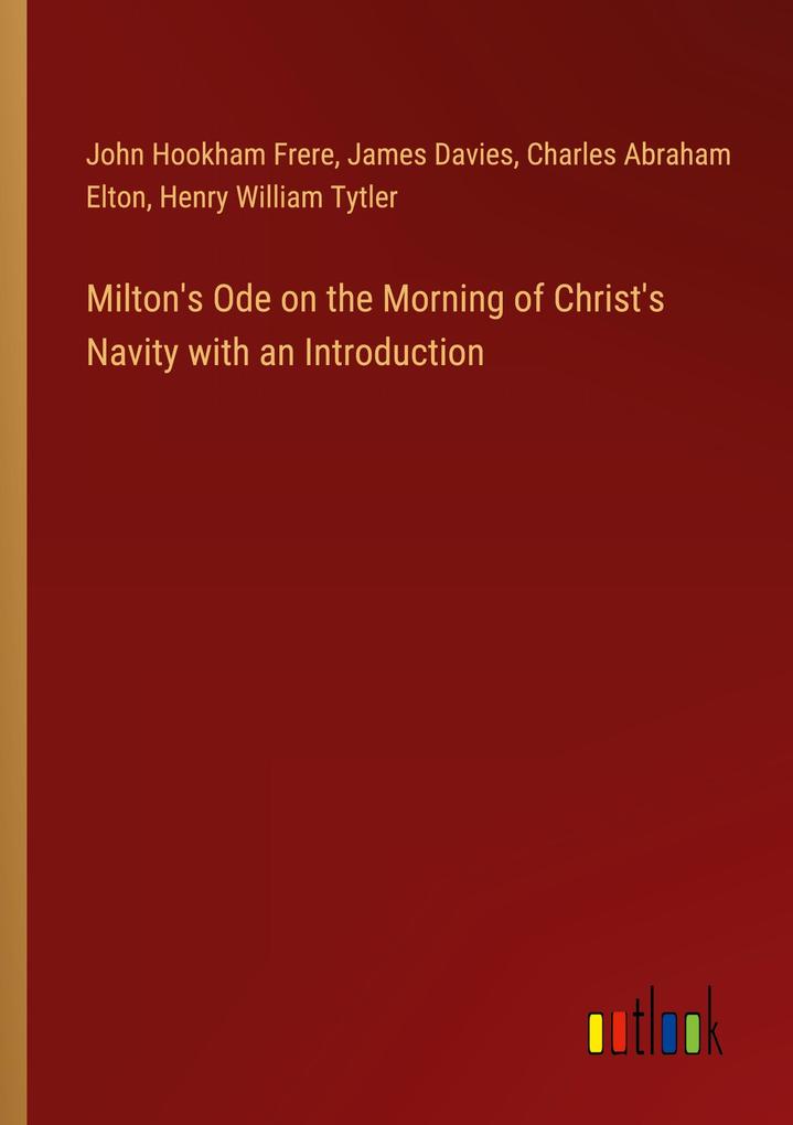 Milton‘s Ode on the Morning of Christ‘s Navity with an Introduction
