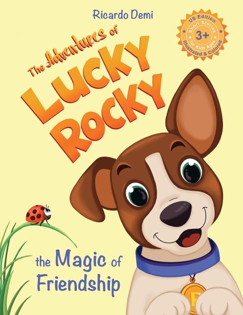 The Adventures of Lucky Rocky. The Magic of Friendship