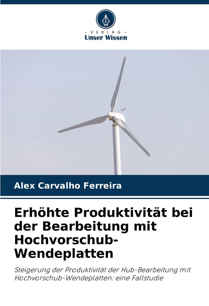 Erhöhte Produktivität bei der Bearbeitung mit Hochvorschub-Wendeplatten
