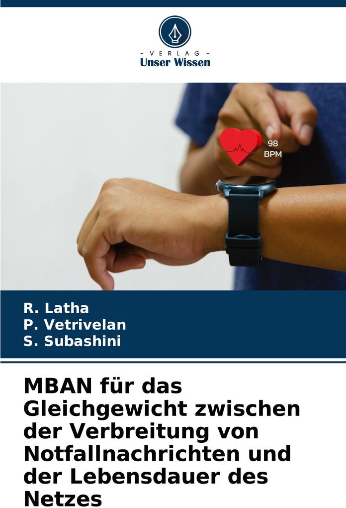 MBAN für das Gleichgewicht zwischen der Verbreitung von Notfallnachrichten und der Lebensdauer des Netzes