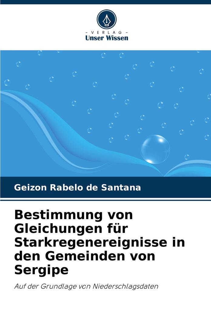 Bestimmung von Gleichungen für Starkregenereignisse in den Gemeinden von Sergipe