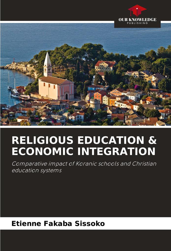 RELIGIOUS EDUCATION & ECONOMIC INTEGRATION
