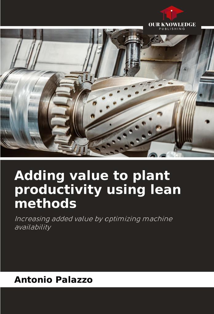 Adding value to plant productivity using lean methods