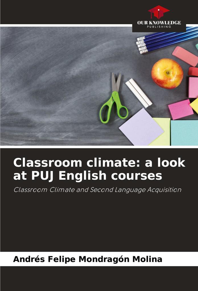 Classroom climate: a look at PUJ English courses