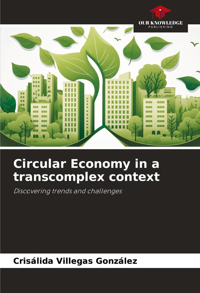 Circular Economy in a transcomplex context