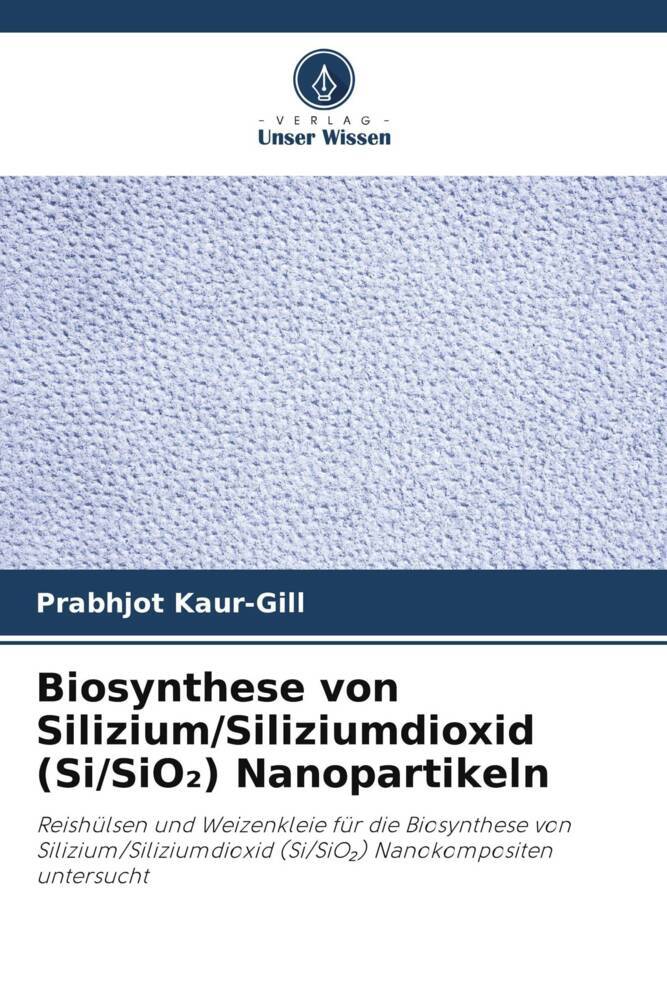 Biosynthese von Silizium/Siliziumdioxid (Si/SiO) Nanopartikeln