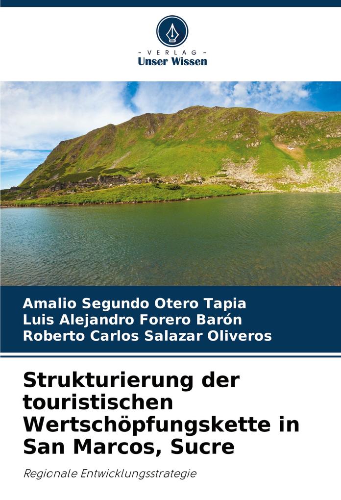 Strukturierung der touristischen Wertschöpfungskette in San Marcos Sucre