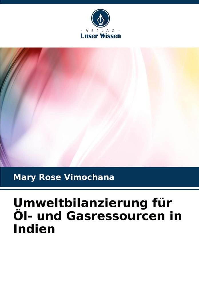 Umweltbilanzierung für Öl- und Gasressourcen in Indien