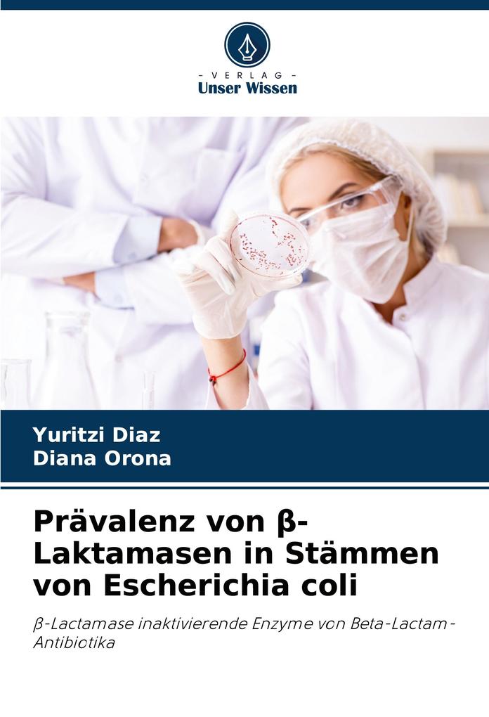 Prävalenz von -Laktamasen in Stämmen von Escherichia coli