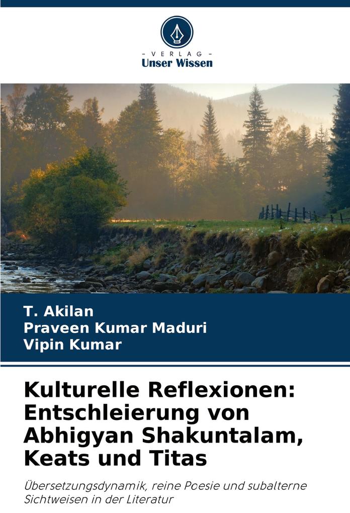 Kulturelle Reflexionen: Entschleierung von Abhigyan Shakuntalam Keats und Titas