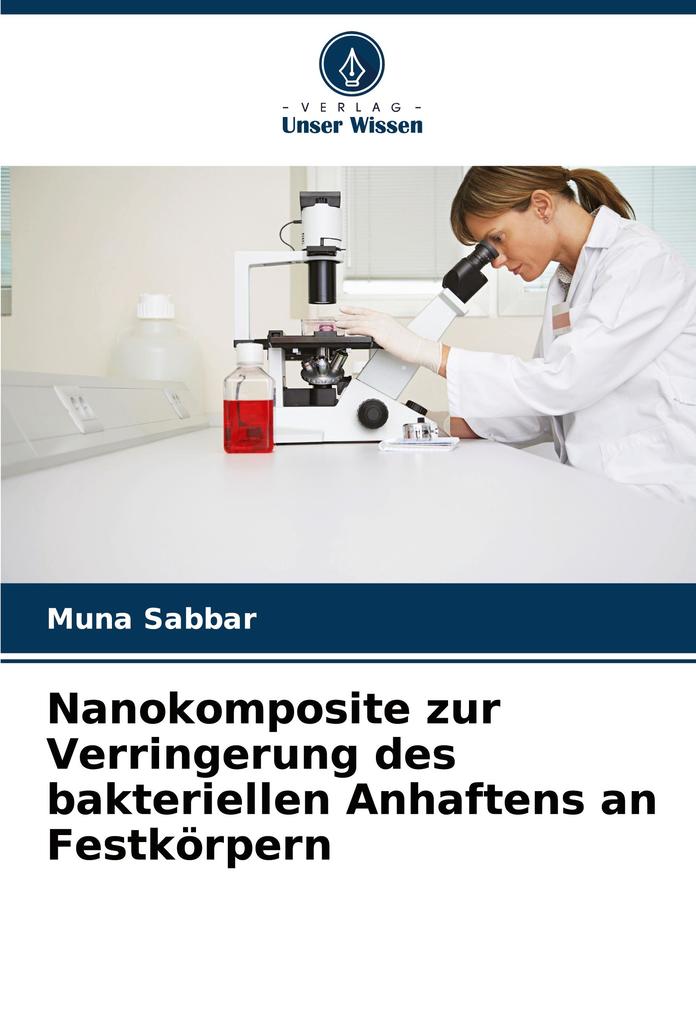 Nanokomposite zur Verringerung des bakteriellen Anhaftens an Festkörpern