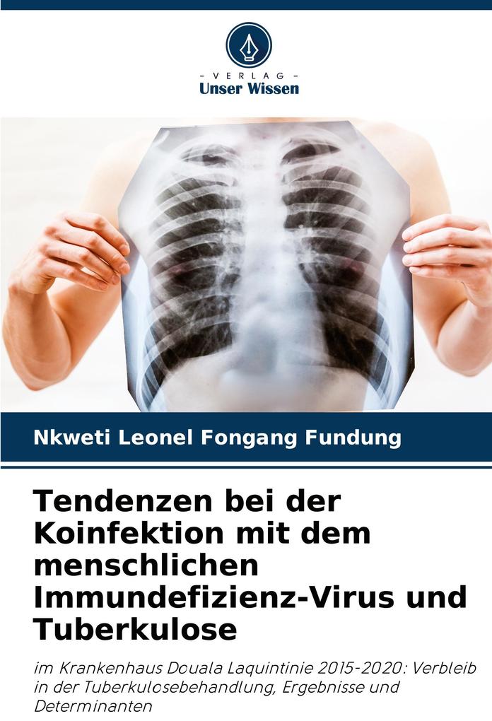 Tendenzen bei der Koinfektion mit dem menschlichen Immundefizienz-Virus und Tuberkulose