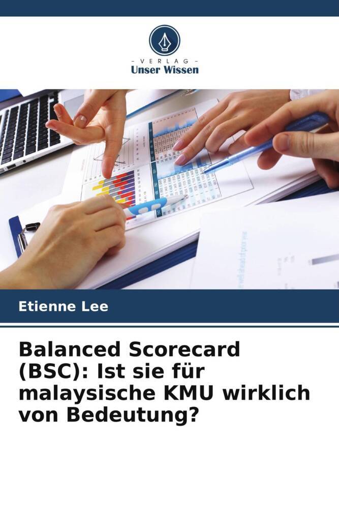 Balanced Scorecard (BSC): Ist sie für malaysische KMU wirklich von Bedeutung?