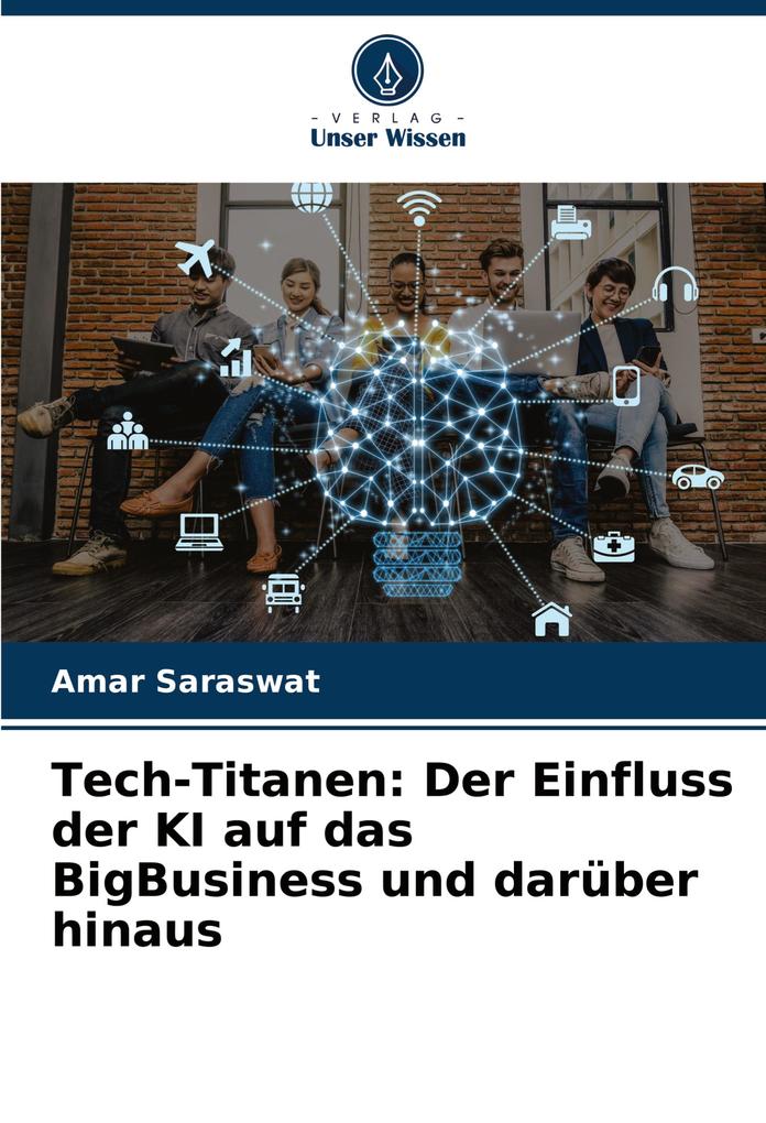 Tech-Titanen: Der Einfluss der KI auf das BigBusiness und darüber hinaus