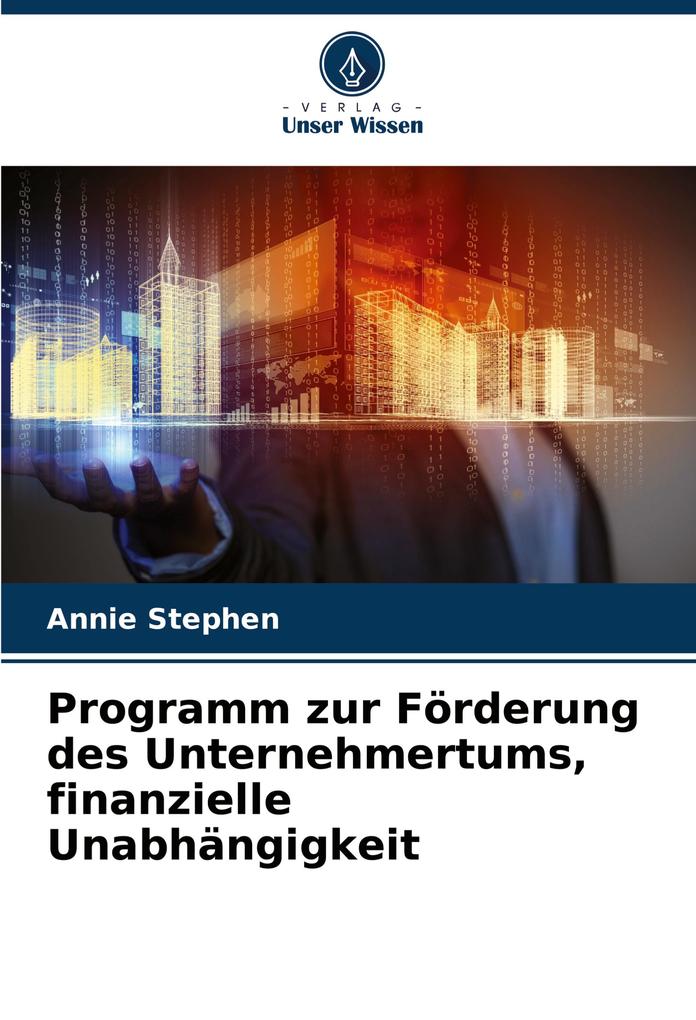 Programm zur Förderung des Unternehmertums finanzielle Unabhängigkeit