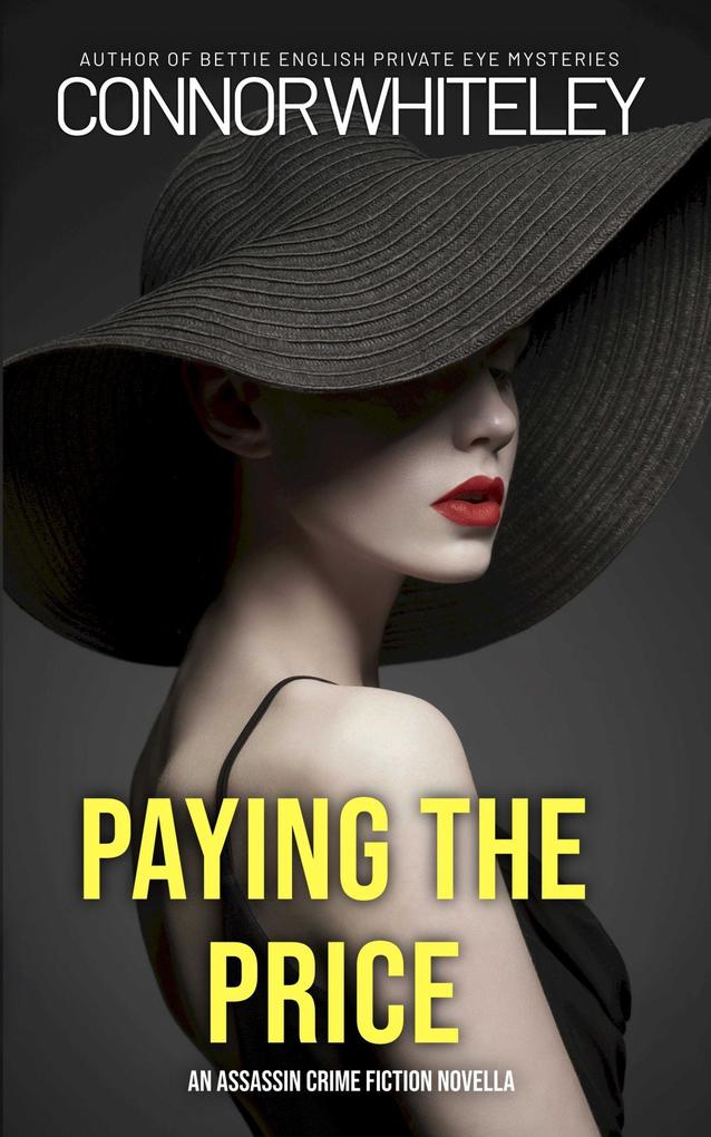 Paying The Price: An Assassin Crime Fiction Novella