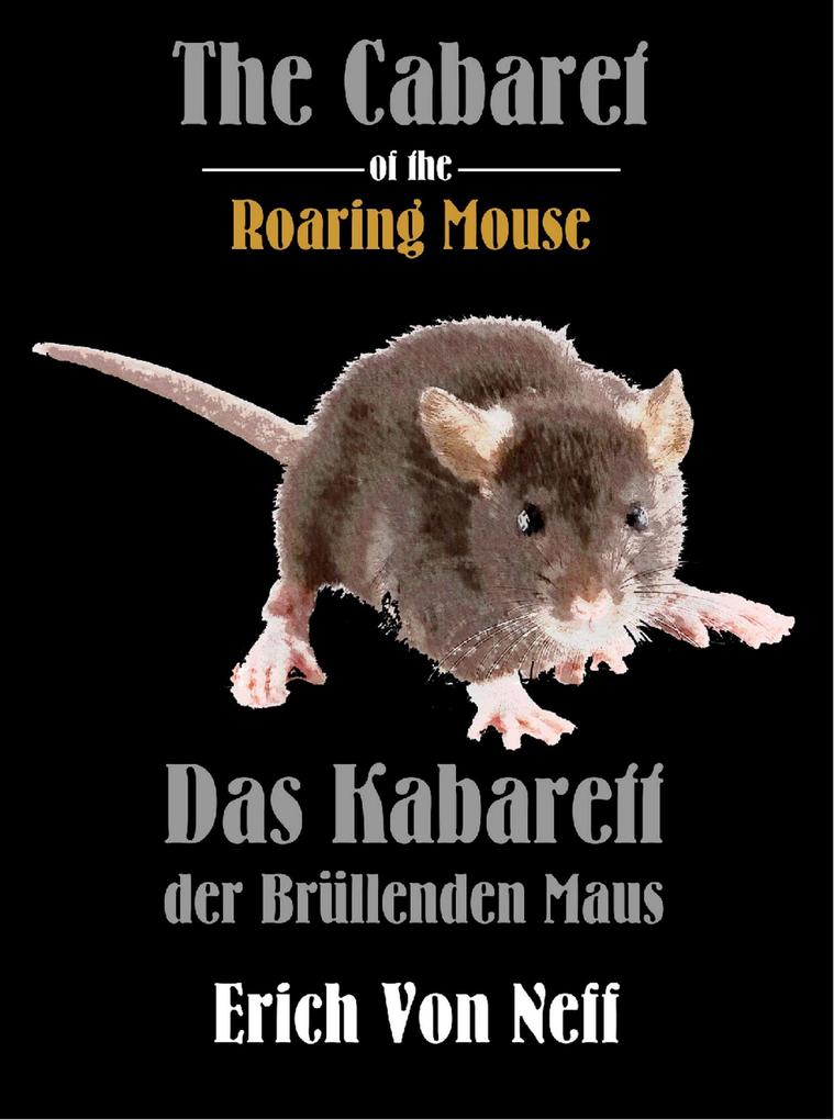 The Cabaret of the Roaring Mouse