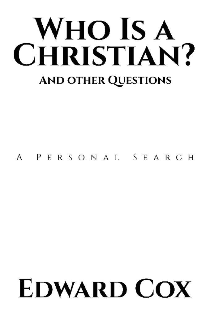 Who Is a Christian? And other Questions