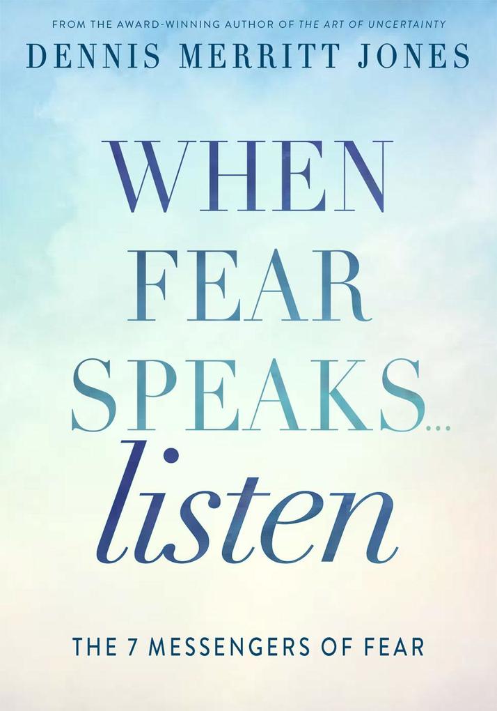 When Fear Speaks Listen