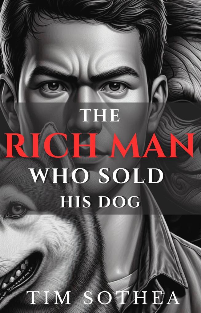 The Rich Man Who Sold His Dog