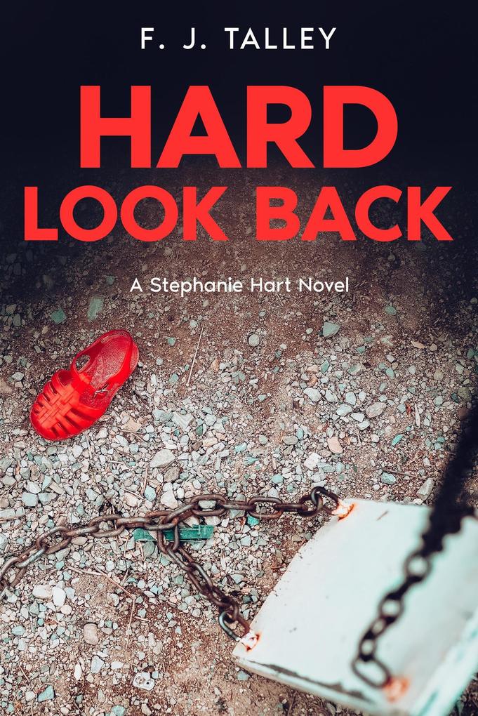 Hard Look Back (Stephanie Hart Novels #2)