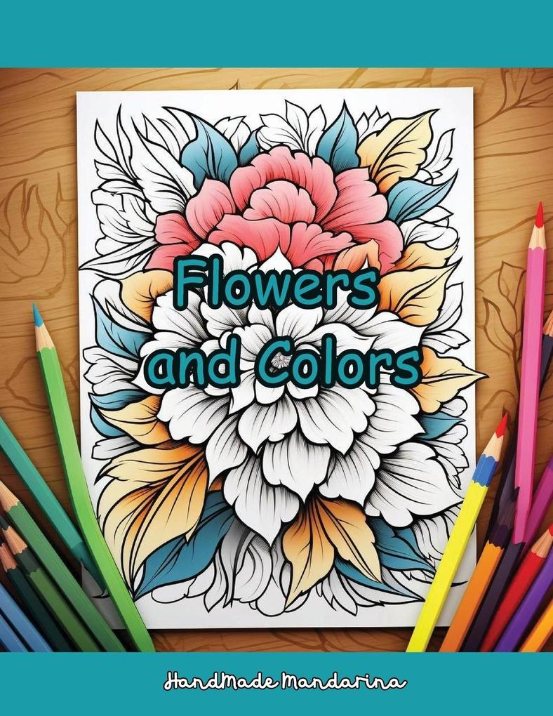 Flowers and Colors