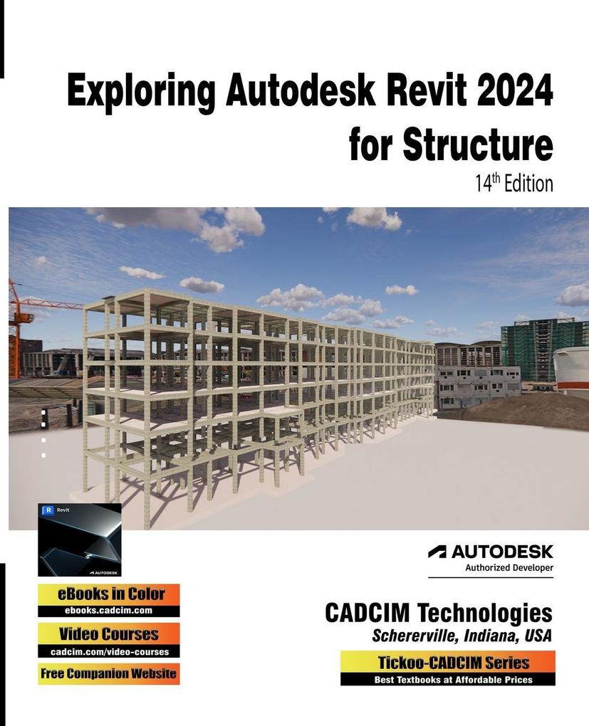 Exploring Autodesk Revit 2024 for Structure 14th Edition