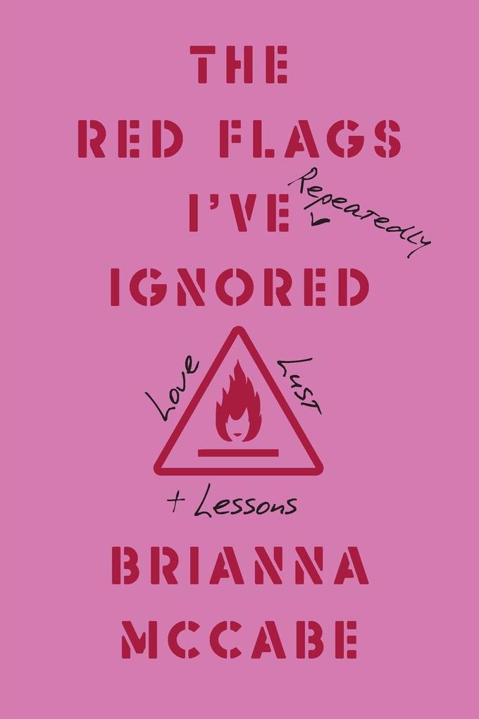 The Red Flags I‘ve (Repeatedly) Ignored