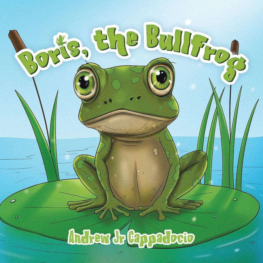 Boris the Bullfrog